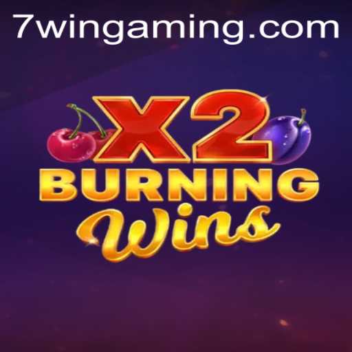 BurningWinsX2: A Classic Twist on Fruit Slot Gaming