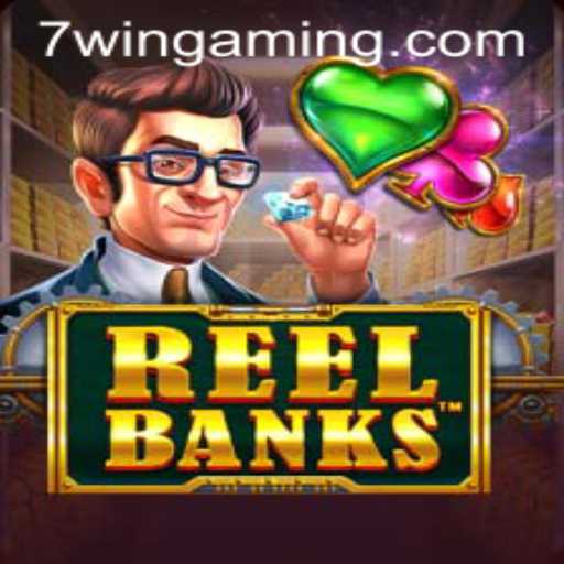 The Exciting World of ReelBanks: Experience the Thrill with 7WIN